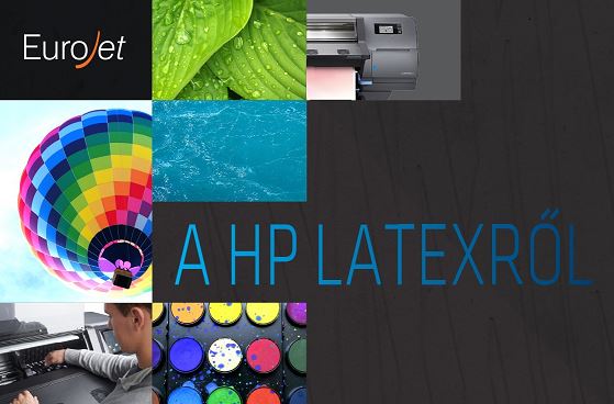HP Latexről 2. rész – EuroJet